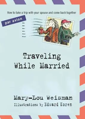 Cestovanie v manželstve - Traveling While Married
