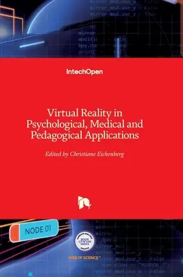 Virtuálna realita v psychologických, lekárskych a pedagogických aplikáciách - Virtual Reality in Psychological, Medical and Pedagogical Applications