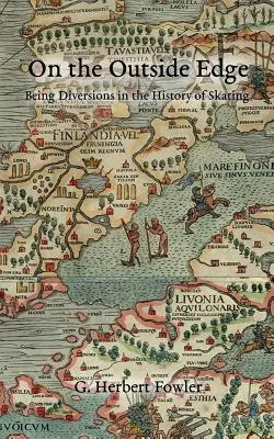 Na vonkajšej hrane: Byť diverzantom v dejinách korčuľovania - On the Outside Edge: Being Diversions in the History of Skating