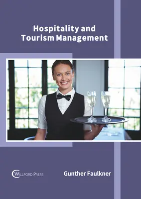 Manažment pohostinstva a cestovného ruchu - Hospitality and Tourism Management