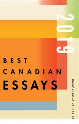 Najlepšie kanadské eseje 2019 - Best Canadian Essays 2019
