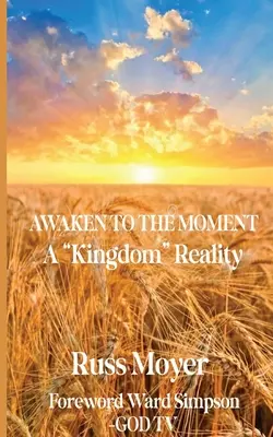 Prebudiť sa do okamihu - Awaken to the Moment