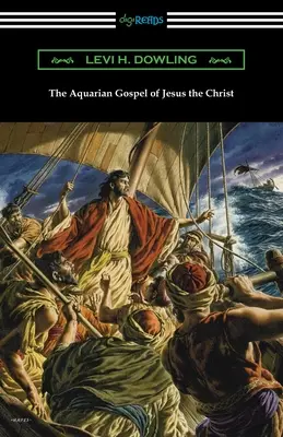 Vodnárske evanjelium Ježiša Krista - The Aquarian Gospel of Jesus the Christ