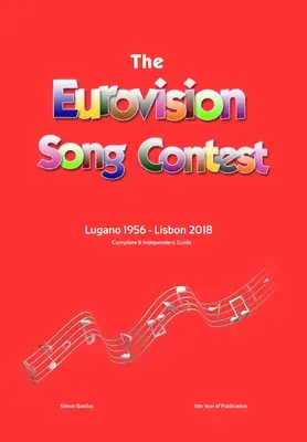 Kompletný a nezávislý sprievodca súťažou Eurovision Song Contest: Lugano 1956 - Lisabon 2018 - The Complete & Independent Guide to the Eurovision Song Contest: Lugano 1956 - Lisbon 2018