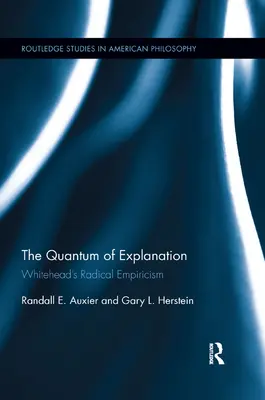 Kvantum vysvetlenia: Whiteheadov radikálny empirizmus - The Quantum of Explanation: Whitehead's Radical Empiricism
