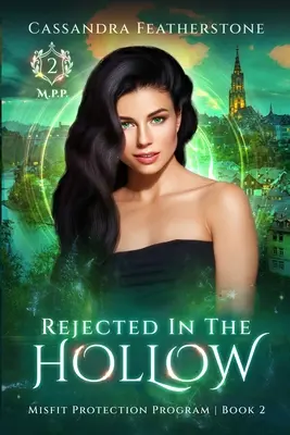 Odmietnutý v dutine: Paranormálna/humorná/premenlivá/romantika - Rejected in the Hollow: A Steamy Paranormal/Humorous/Shifter/Romance