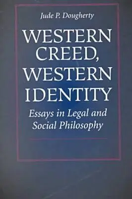 Západné vyznanie, západná identita - Western Creed, Western Identity