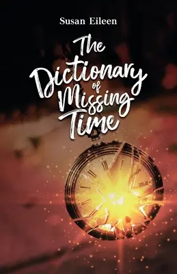 Slovník zmeškaného času - The Dictionary of Missing Time