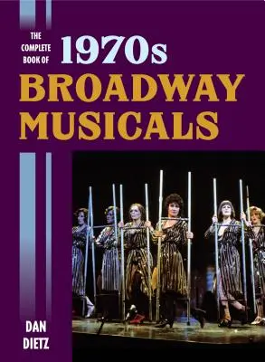 Kompletná kniha broadwayských muzikálov 70. rokov - The Complete Book of 1970s Broadway Musicals