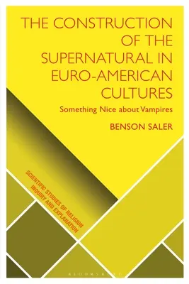 Konštrukcia nadprirodzena v euroamerických kultúrach: Niečo pekné na upíroch - The Construction of the Supernatural in Euro-American Cultures: Something Nice about Vampires