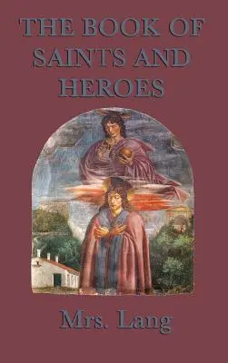 Kniha svätých a hrdinov - The Book of Saints and Heroes