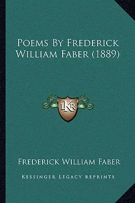 Básne Fredericka Williama Fabera (1889) - Poems By Frederick William Faber (1889)