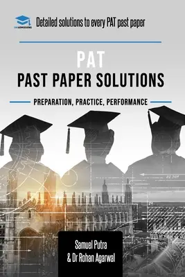PAT Past Paper Pracovné riešenia: Podrobné vysvetlenia krok za krokom k viac ako 250 otázkam, obsahuje všetky minulé písomky pre test fyzikálnych schopností - PAT Past Paper Worked Solutions: Detailed Step-By-Step Explanations for over 250 Questions, Includes all Past Past Papers for the Physics Aptitude Tes