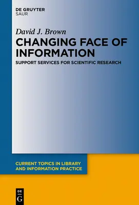 Meniaca sa tvár informácií: Podporné služby pre vedecký výskum - Changing Face of Information: Support Services for Scientific Research