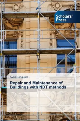 Opravy a údržba budov metódami NDT - Repair and Maintenance of Buildings with NDT methods