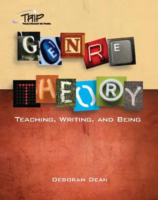 Teória žánrov: Vyučovanie, písanie a bytie - Genre Theory: Teaching, Writing, and Being