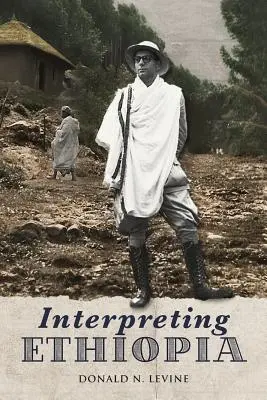 Interpretácia Etiópie: Pozorovania piatich desaťročí - Interpreting Ethiopia: Observations of Five Decades