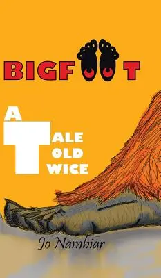 Yeti: Príbeh rozprávaný dvakrát - Bigfoot: A Tale Told Twice