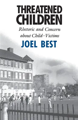 Ohrozené deti: Rétorika a obavy o deti-obete - Threatened Children: Rhetoric and Concern about Child-Victims