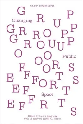 Skupinové úsilie: Zmeny verejného priestoru - Group Efforts: Changing Public Space