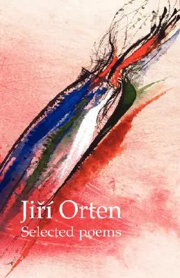 Jir Orten Vybrané básne - Jir Orten Selected Poems