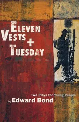 Jedenásť tiel & utorok - Eleven Vests & Tuesday