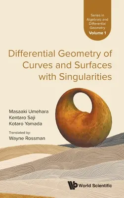 Diferenciálna geometria kriviek a plôch so singularitami - Differential Geometry of Curves and Surfaces with Singularities