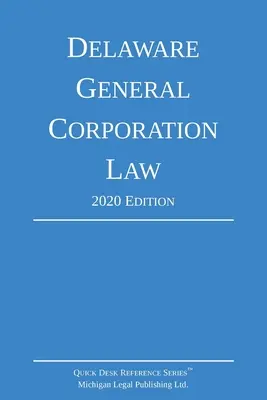 Delaware General Corporation Law; vydanie 2020 - Delaware General Corporation Law; 2020 Edition