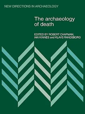 Archeológia smrti - The Archaeology of Death