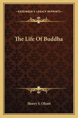 Život Budhu - The Life Of Buddha