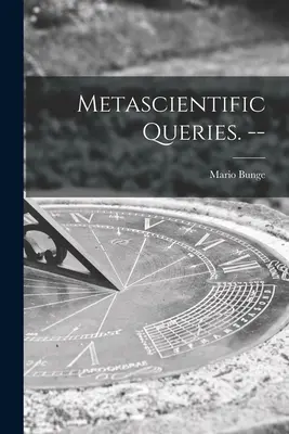 Metavedecké otázky. -- - Metascientific Queries. --