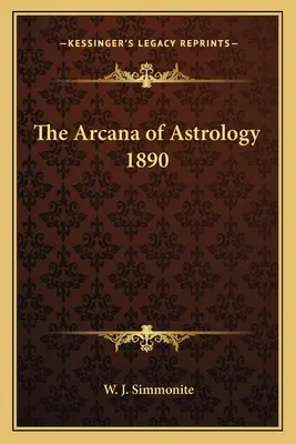 Arkány astrológie 1890 - The Arcana of Astrology 1890