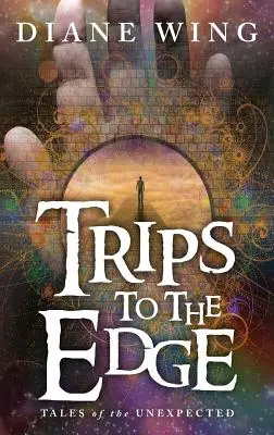 Výlety na okraj: Príbehy neočakávaného - Trips to the Edge: Tales of the Unexpected