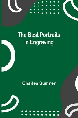 Najlepšie portréty v rytine - The Best Portraits in Engraving