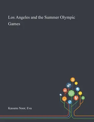 Los Angeles a letné olympijské hry - Los Angeles and the Summer Olympic Games