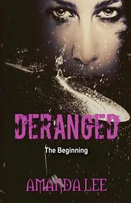 Vykoľajený: začiatok - Deranged: The Beginning