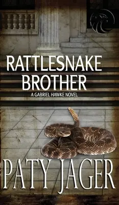 Chrapľavý brat: Gabriel Hawke Novel - Rattlesnake Brother: Gabriel Hawke Novel