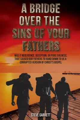 Most cez hriechy tvojich otcov - A Bridge Over the Sins of Your Fathers