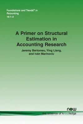 Základné informácie o štrukturálnych odhadoch v účtovnom výskume - A Primer on Structural Estimation in Accounting Research