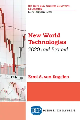 Nové svetové technológie: rok 2020 a ďalej - New World Technologies: 2020 and Beyond