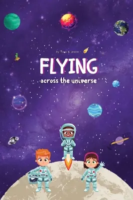 Let naprieč vesmírom - Flying across the Universe