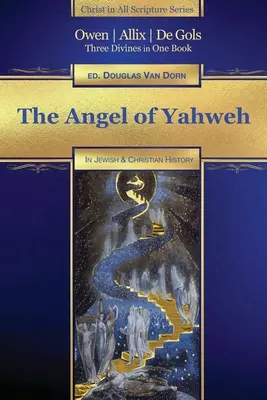 Anjel Jahveho: V dejinách židovstva a reformácie - The Angel of Yahweh: In Jewish and Reformation History