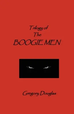 Trilógia o Boogie Men - The Trilogy of The Boogie Men