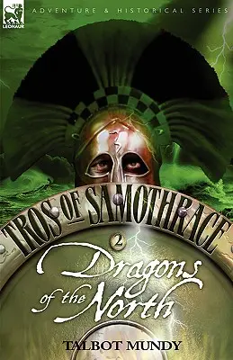 Tros zo Samotrákie 2: Draci severu - Tros of Samothrace 2: Dragons of the North