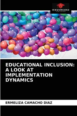 Vzdelávacia inklúzia: Pohľad na dynamiku implementácie - Educational Inclusion: A Look at Implementation Dynamics
