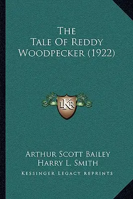 Rozprávka o Červenom ďatlovi (1922) - The Tale Of Reddy Woodpecker (1922)