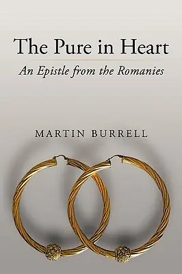 Čisté srdce: Epištola od Rómov - The Pure in Heart: An Epistle from the Romanies