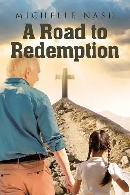 Cesta k vykúpeniu - A Road to Redemption