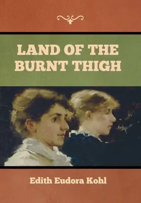 Krajina spáleného stehna - Land of the Burnt Thigh