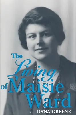Život Maisie Wardovej - Living Of Maisie Ward